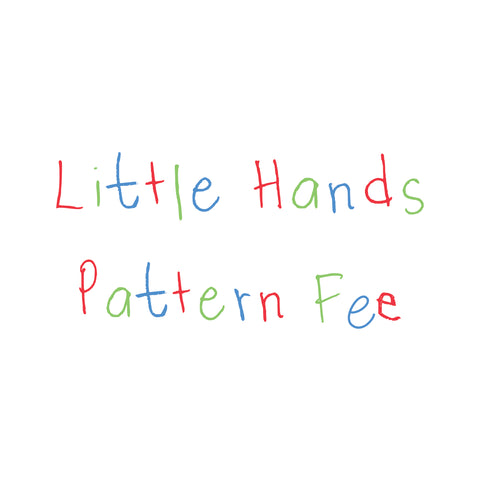 little hands pattern fee