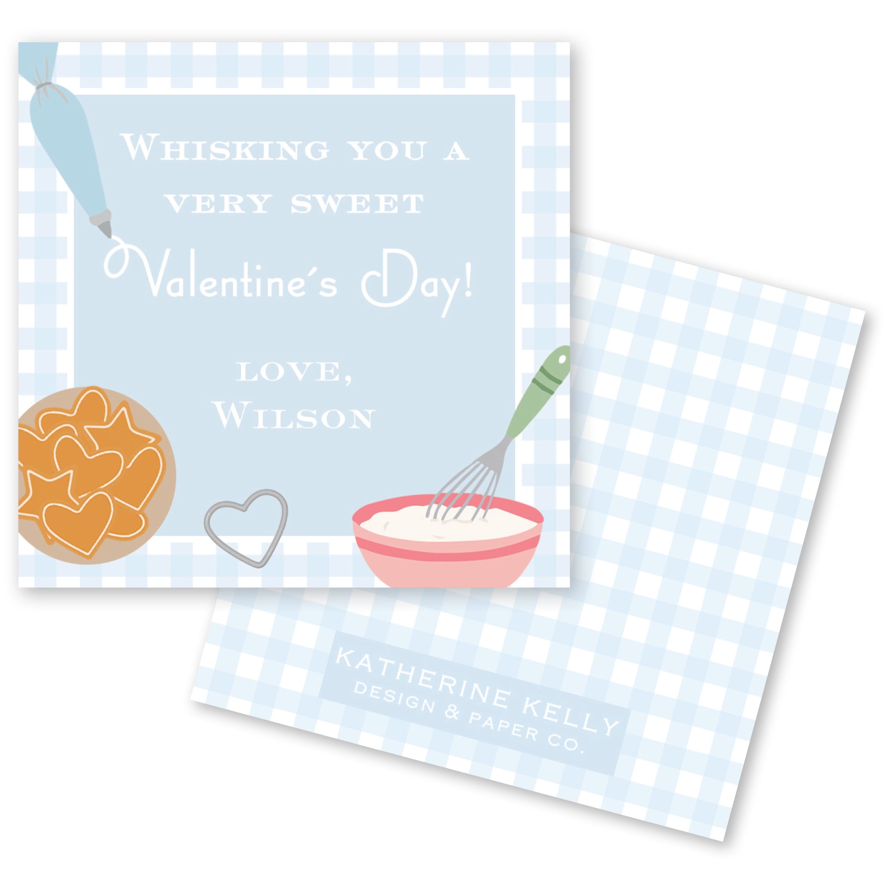 The image is a Valentine's Day card with a blue and white checkered background. The card features a heart, a bowl of food, and a whisk. The text on the card reads "Whisking you a very sweet Valentine's Day! Love, Wilson" and "KATHERINE KELLY DESIGN & PAPER CO."