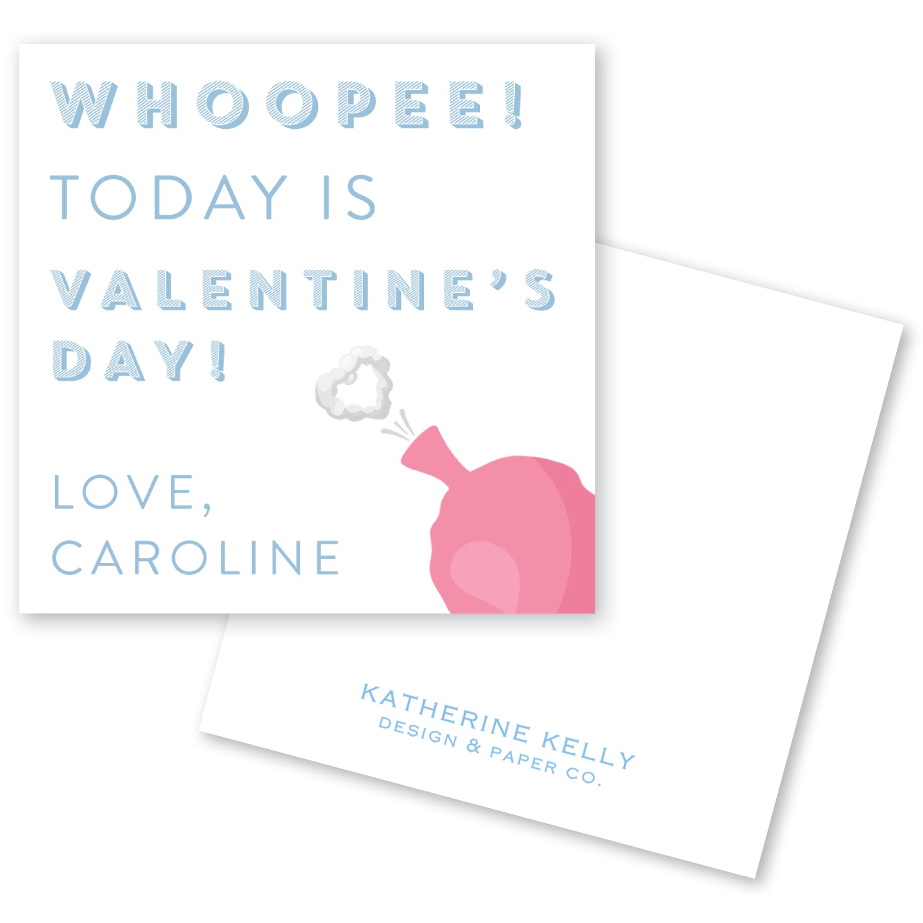 a Valentine's Day card with a pink balloon and a cloud, along with a message that reads "Whoopee! Today is Valentine's Day! Love, Caroline".