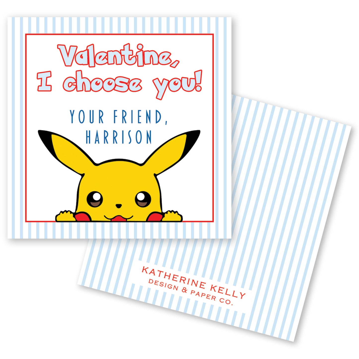 The image is a Valentine's Day card featuring a cartoon image of Pikachu, a popular Pokémon character, with the text "Valentine, I choose you!" and "Your friend, Harrison" written on it.