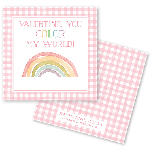 The image is a Valentine's Day card with a pink and white checkered background. The card features a rainbow graphic and a message that reads "Valentine, you color my world!" The card also includes the text "KATHERINE KELLY DESIGN & PAPER CO."
