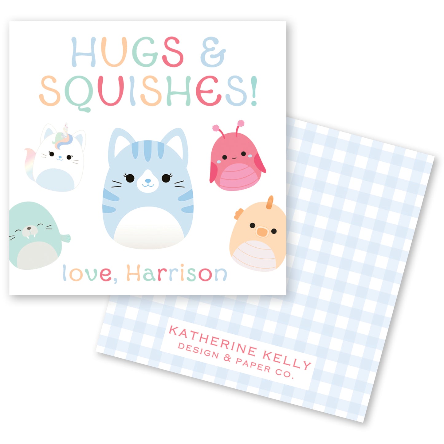 The image is a greeting card featuring a variety of cute animal characters, including a cat, a unicorn, a bird, and a fish, along with the text "HUGS & SQUISHES!" and "love, Harrison".