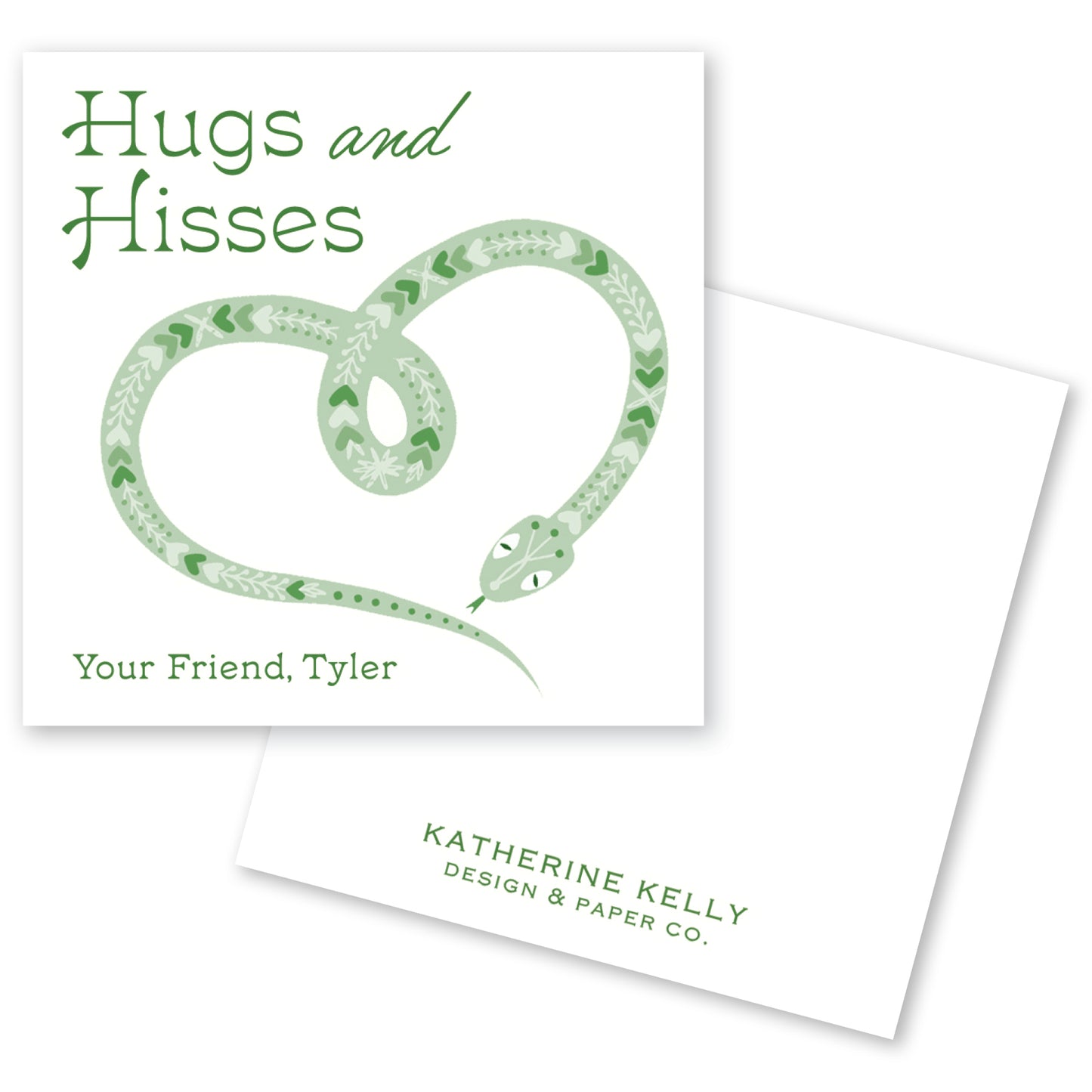 The image is a greeting card featuring a green snake coiled around a heart shape, with the text "Hugs and Hisses" and "Your Friend, Tyler" printed on it.