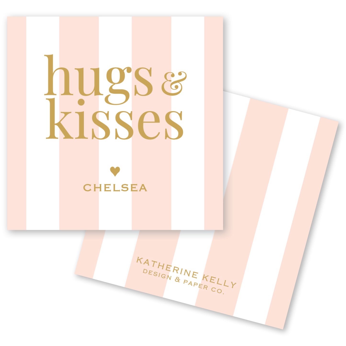 a pink and white striped card with the text "hugs & kisses" and " Chelsea" printed on it.