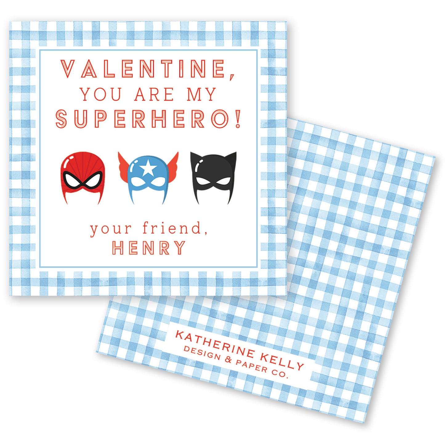 The image is a Valentine's Day card featuring superhero masks and a message about being a superhero.