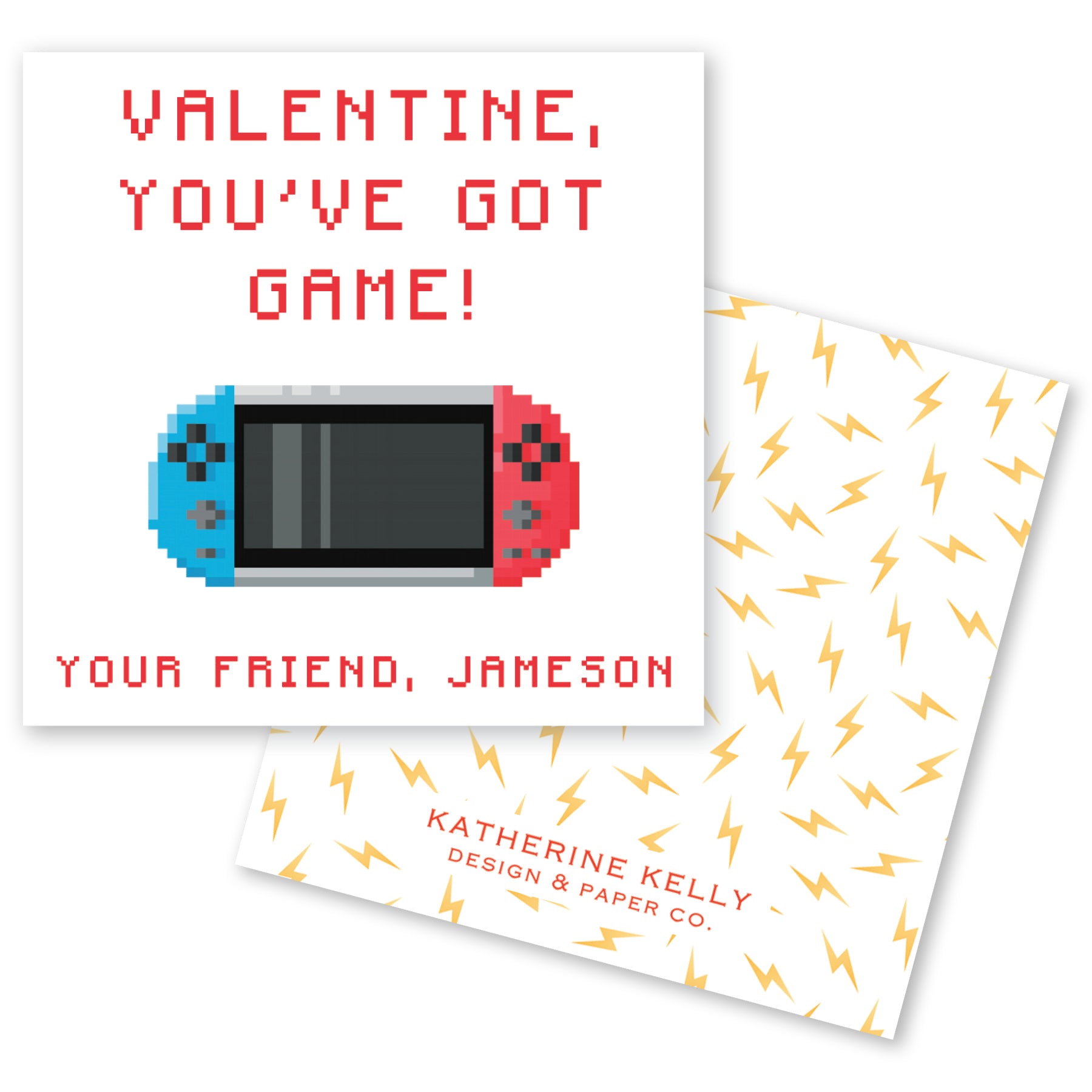 The image is a Valentine's Day card featuring a pixelated game controller and the text "Valentine, you've got game!" along with the names "Your Friend, Jameson" and "Katherine Kelly Design & Paper Co."