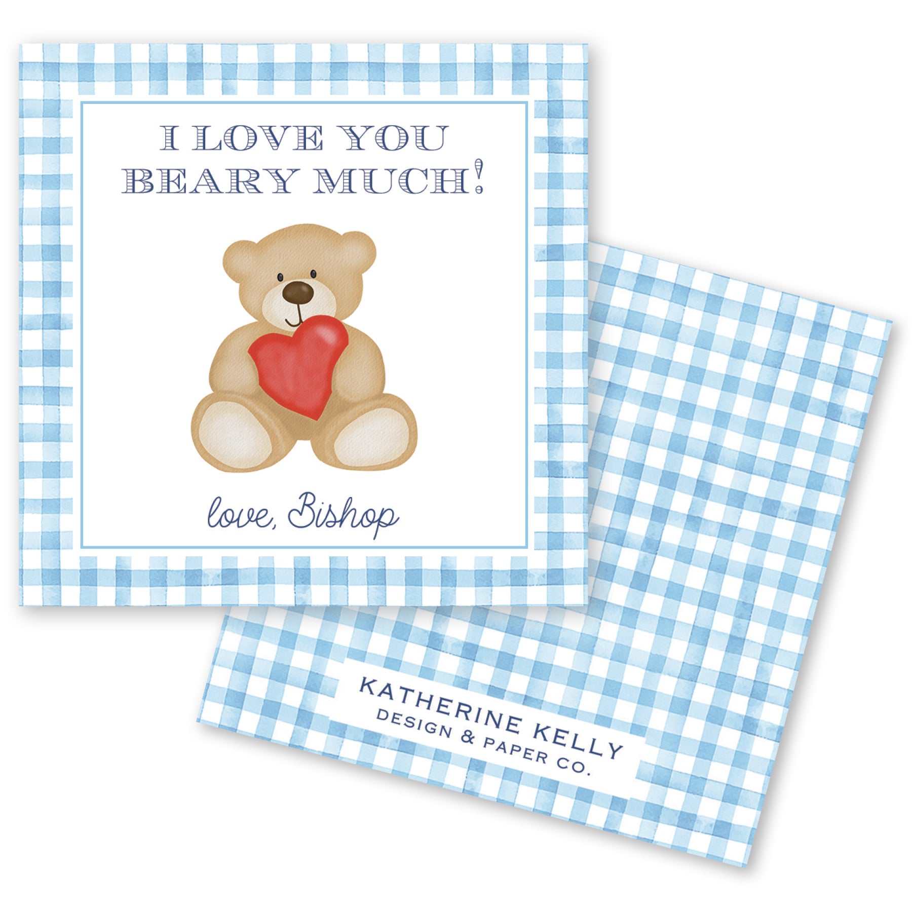 The image is a greeting card with a teddy bear holding a red heart. The card has a blue and white checkered border and a message that reads "I LOVE YOU BEARY MICH!" The card also includes a name and logo for "KATHERINE KELLY DESIGN & PAPER CO."