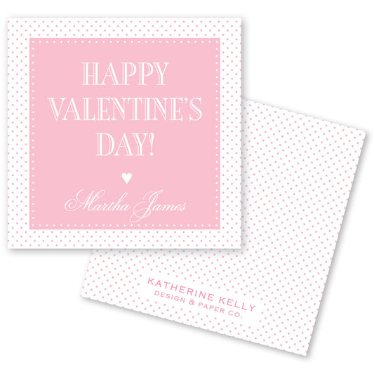 a pink square with white polka dots and the text "Happy Valentine's Day!" written in white. Below the text, there is a smaller square with the text "Martha James" and "Katherine Kelly Design & Paper Co."