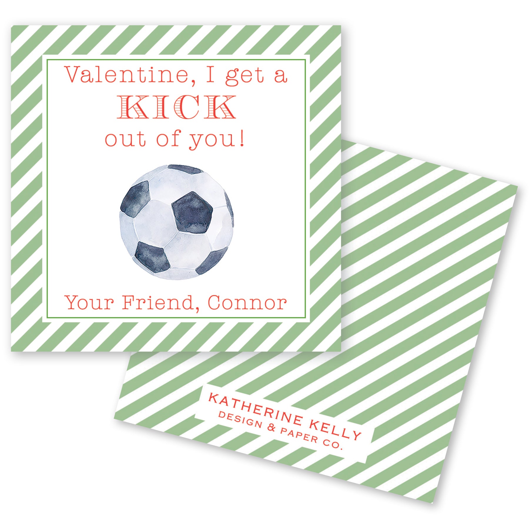 The image is a Valentine's Day card featuring a soccer ball and text that reads "Valentine, I get a KICK out of you!" The card is set against a background of green and white stripes.