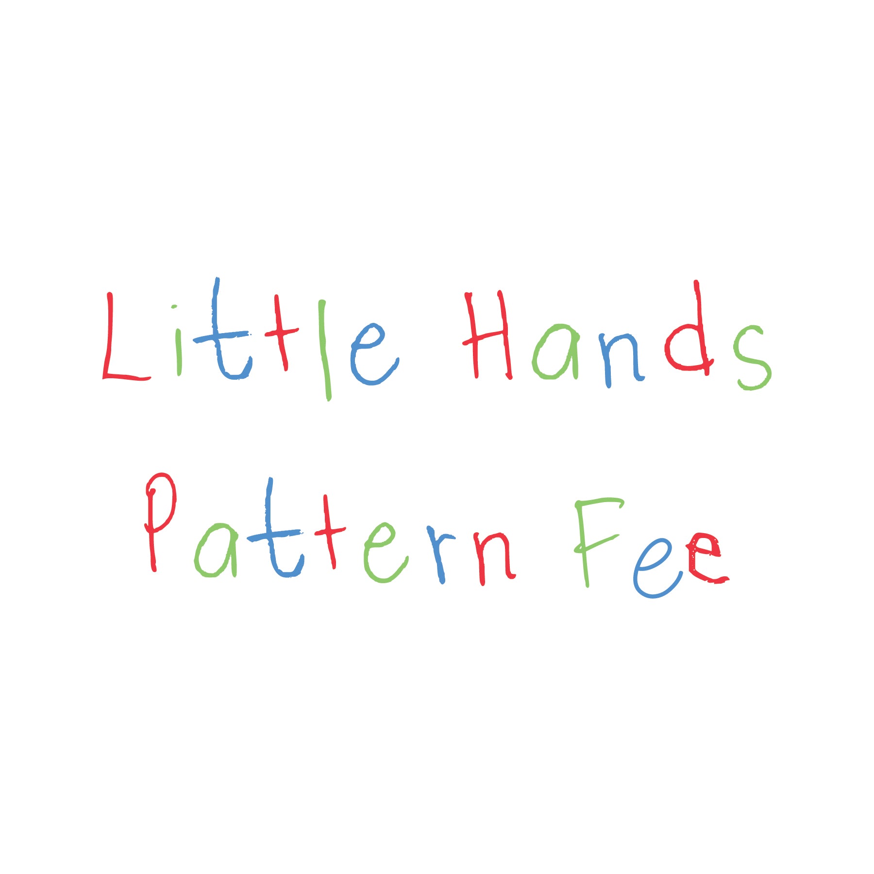 little hands pattern fee
