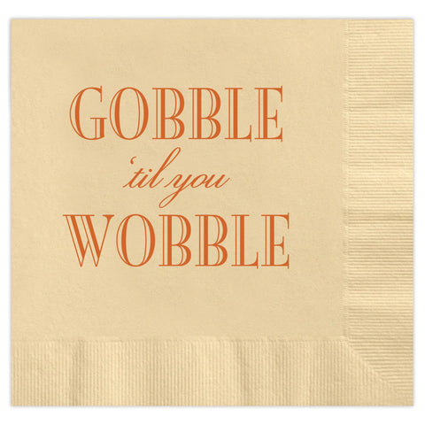 gobble 'til you wobble napkins